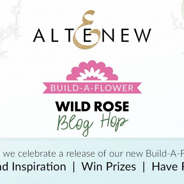 Altenew Build-A-Flower: Wild Rose Release Blog Hop